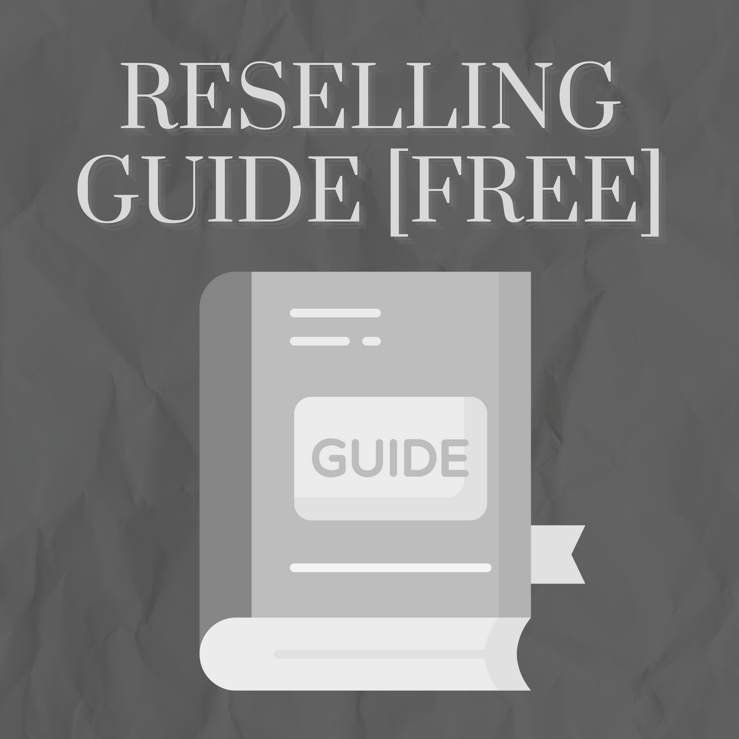 Reselling Guide [A-Z]